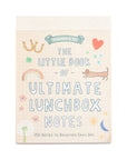 150 Ultimate Lunchbox Love Notes