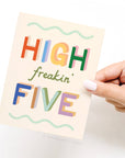 High Freakin’ Five Greeting Card