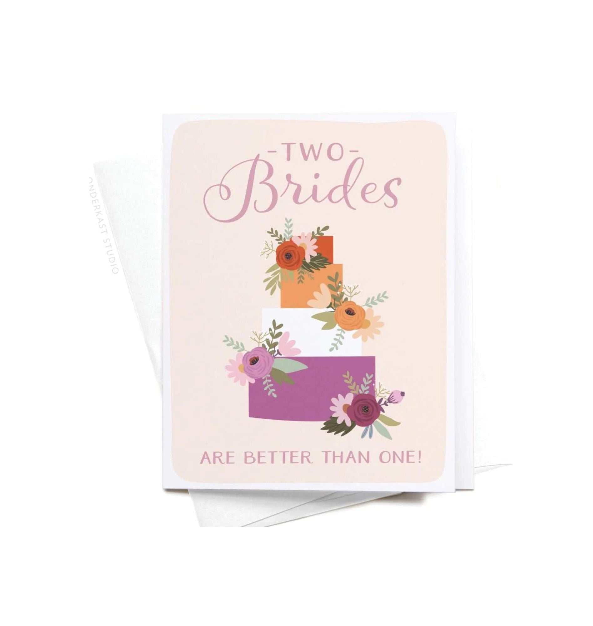 Two Brides Are Better Than One Greeting Card