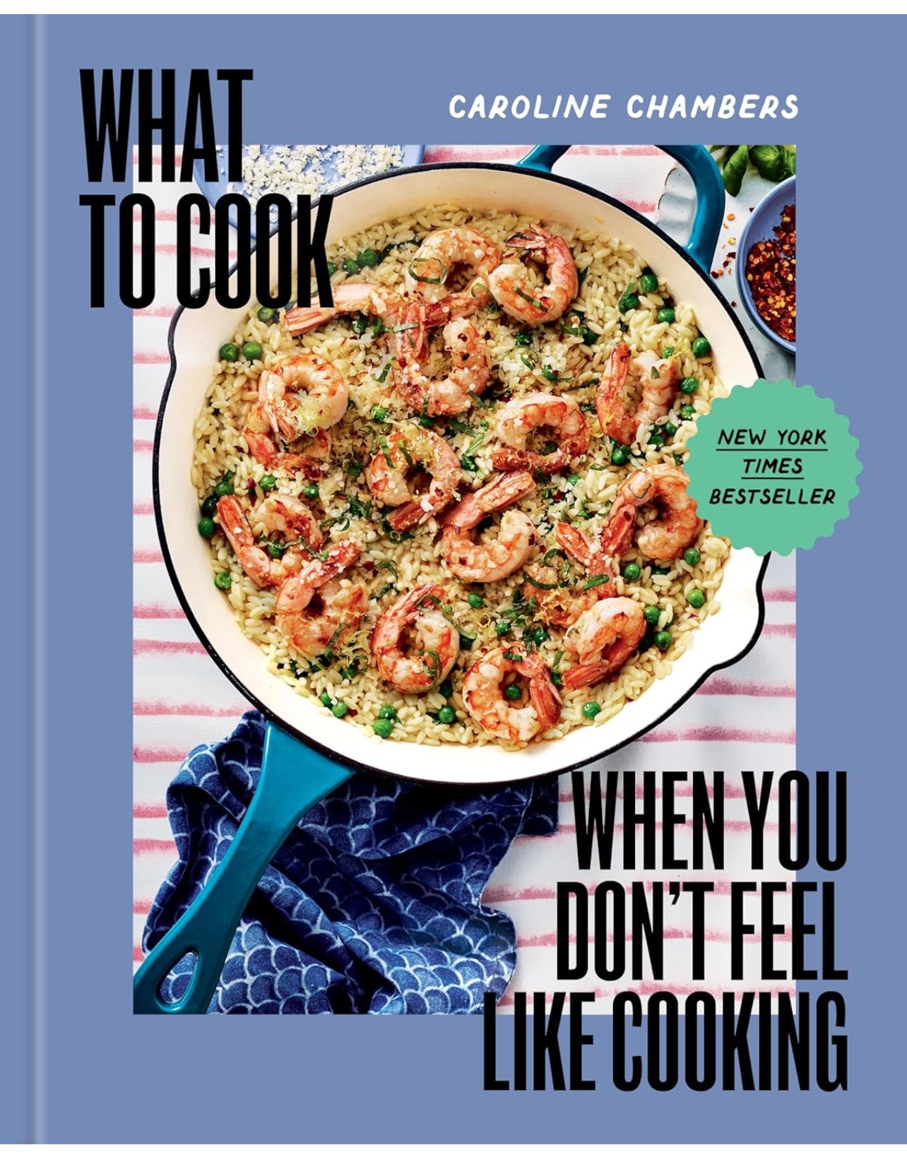 What to Cook When You Don’t Feel Like Cooking